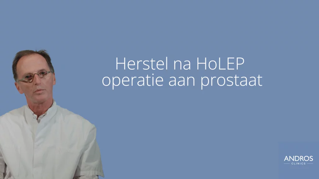 Bekijk video herstel na HoLEP prostaatoperatie op YouTube